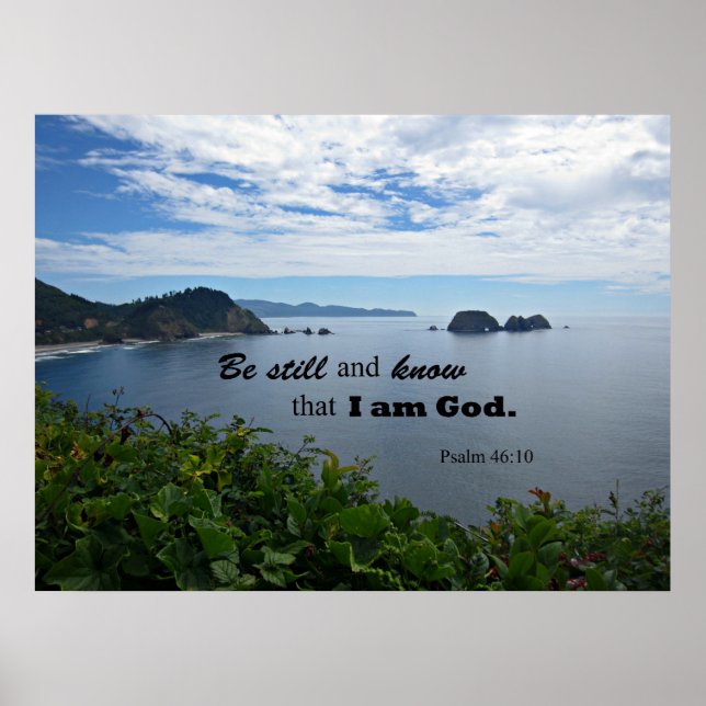 Psalm 46:10 Be still and know that I am God Poster (Front)