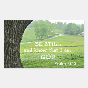 Psalm 46:10 Be still and know that I am God. Rectangular Sticker