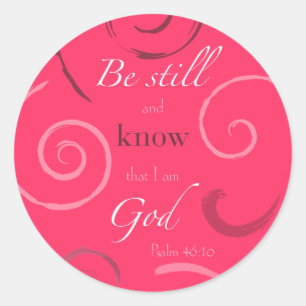 Psalm 46:10 Choose your own colour! Customisable Classic Round Sticker