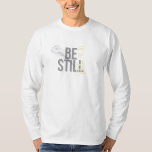Psalm 46:10 Christian T-Shirt – “Be Still and Know