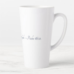 Psalm 46:10, Gift Latte Mug