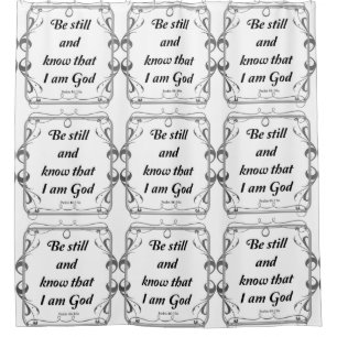 PSALM 46-10 SHOWER CURTAIN