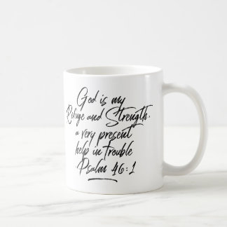 Psalm 46:1 God Is My Refuge And Strength Mug