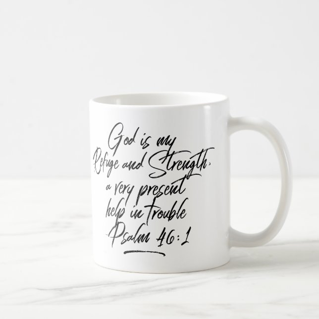 Psalm 46:1 God Is My Refuge And Strength Mug (Right)