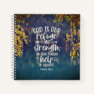 Psalm 46:1 God is our Refuge and Strength Notebook
