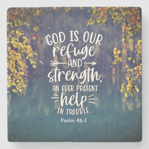 Psalm 46:1 God is our Refuge and Strength Stone Coaster