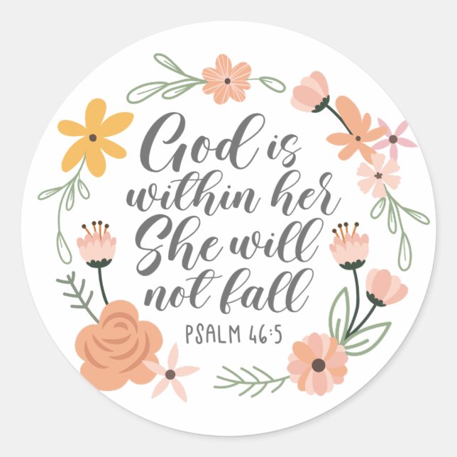 Psalm 46:5 God is within her she will not fall Classic Round Sticker (Front)