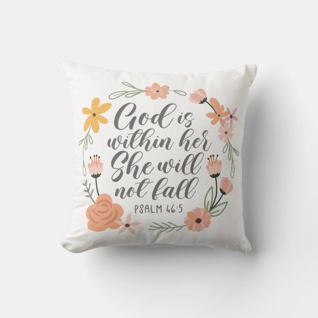 Psalm 46:5 God is within her she will not fall Cushion (Front)