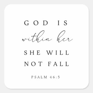 Psalm 46:5 God is within her Square Sticker