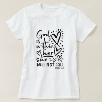 Psalm 46:5 God Is Within Her T-Shirt