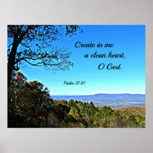 Psalm 51:10 Create in me a clean heart.. Poster