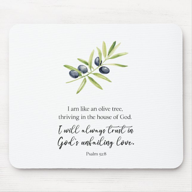 Psalm 52:8, "I am like an olive tree." Mouse Mat (Front)