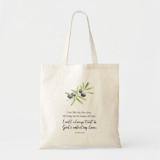 Psalm 52:8, "I am like an olive tree." Tote Bag