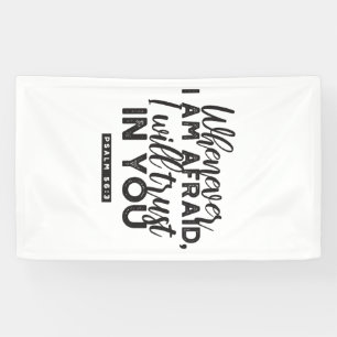 Psalm 56:3 Bible Verse Art "I Will Trust in You" Banner