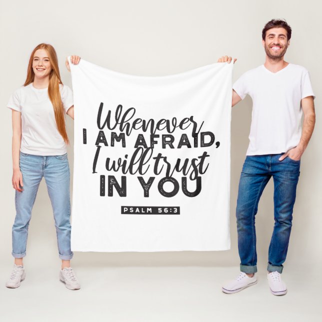 Psalm 56:3 Bible Verse Art "I Will Trust in You" Fleece Blanket (In Situ)