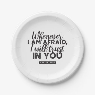 Psalm 56:3 Bible Verse Art "I Will Trust in You" Paper Plate