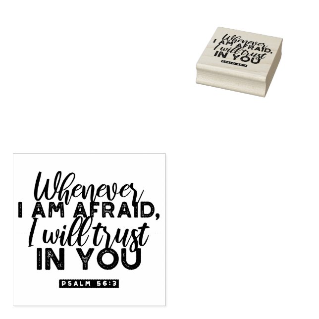 Psalm 56:3 Bible Verse Art "I Will Trust in You" Rubber Stamp (Stamped)