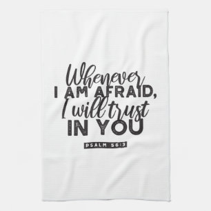 Psalm 56:3 Bible Verse Art "I Will Trust in You" Tea Towel