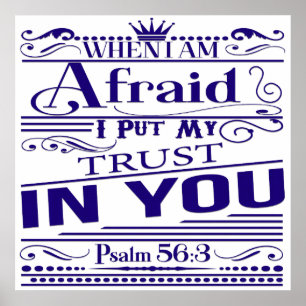 Psalm 56:3 Bible Verse Poster