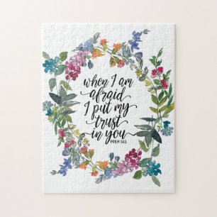 Psalm 56:3 When I am afraid I put my trust in You  Jigsaw Puzzle