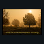 Psalm 5:3 Christian Bible Verse Poster<br><div class="desc">Psalm 5:3 Christian Bible Verse Poster Image of a smokey sun shining through the trees with a light sepia or copper colour that displays God's Word in gold-coloured letters. “In the morning, Lord, you hear my voice; in the morning I lay my requests before you and wait expectantly.” Can be...</div>