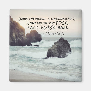 Psalm 61:2 Lead me to the Rock that is Higher Magnet