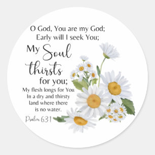 Psalm 63:1 Bible Scripture Chamomile Flowers Classic Round Sticker