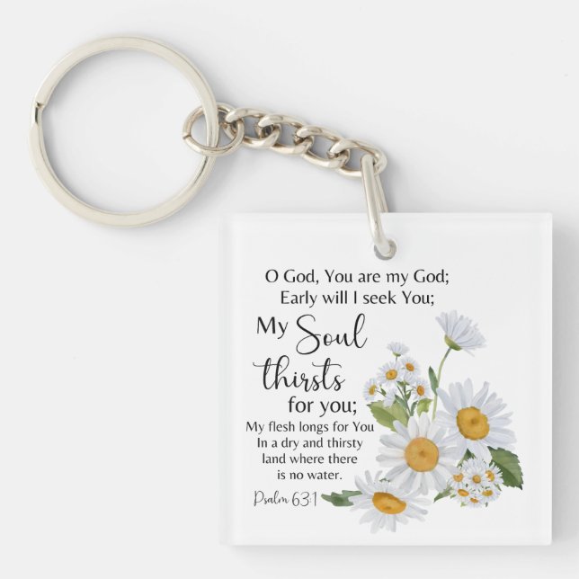 Psalm 63:1 Bible Scripture Chamomile Flowers Key Ring (Front)