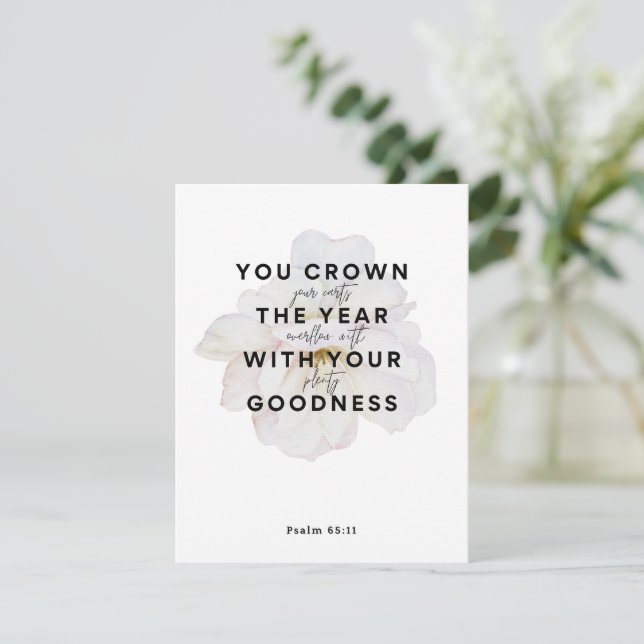 Psalm 65:11 Inspirational Greeting Card for Women  (Standing Front)