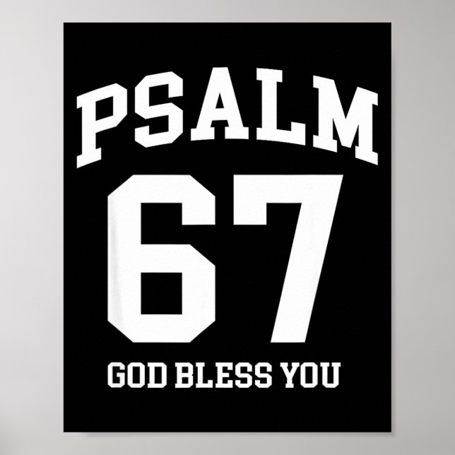 Psalm 67 Christian 6 7 Six Seven Jesus Funny Meme  Poster (Front)