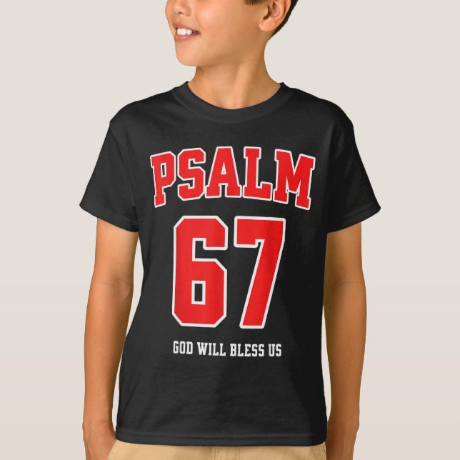 Psalm 67 God Will Bless Us Varsity Number 67  T-Shirt (Front)