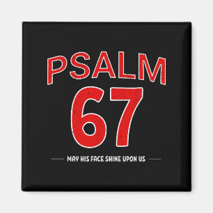 Psalm 67 May His Face Shine Un Us Faith Christian  Magnet