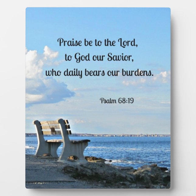 Psalm 68:19 Praise be to the Lord, to God .... Plaque (Front)