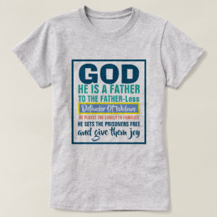 Psalm 68:5-6 GOD Is Father To The Fatherless T-Shirt