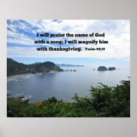Psalm 69:30 I will praise the name of God...