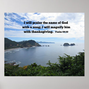 Psalm 69:30 I will praise the name of God... Poster