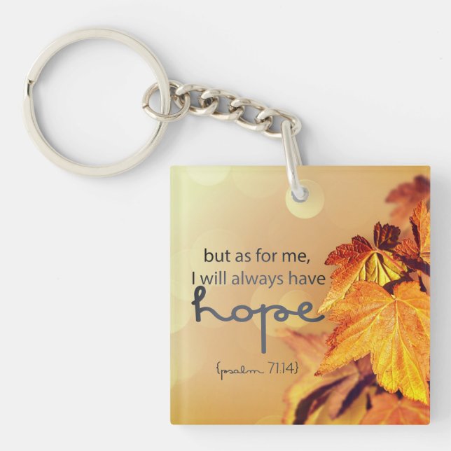 Psalm 71:14 I will always have HOPE Maple Leaves  Key Ring (Front)