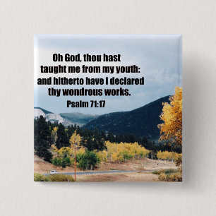 Psalm 71:17 15 cm square badge