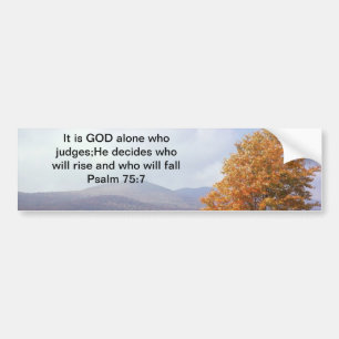Psalm 75:7 bumper sticker