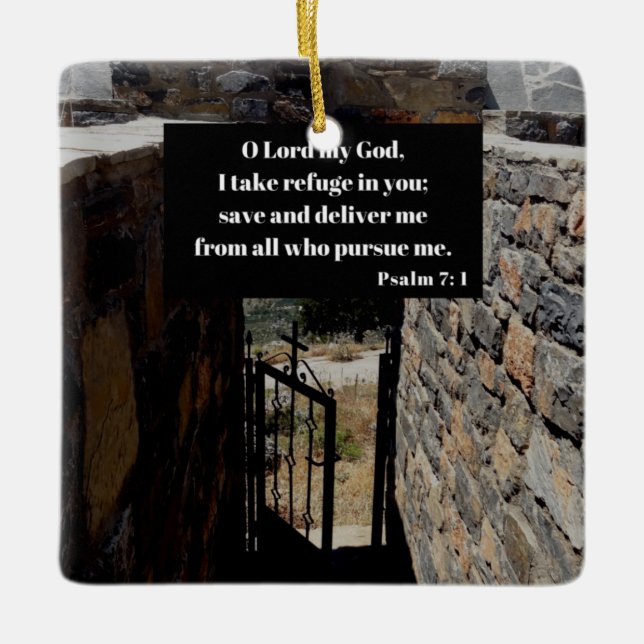 Psalm 7:1 God Is A Refuge Scripture Verse Ceramic Ornament (Front)