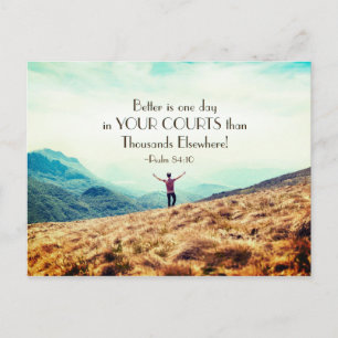 Psalm 84:10 Better is One day in Your Courts Bible Postcard