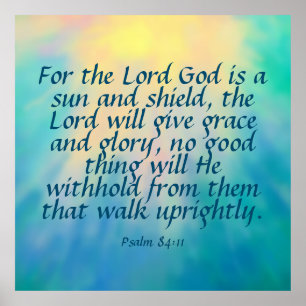 Psalm 84:11  poster