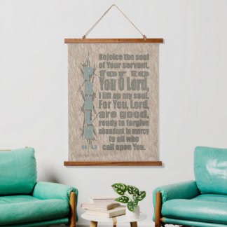 Psalm 86:4,5 hanging tapestry