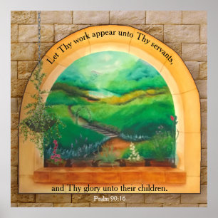 Psalm 90:16  poster