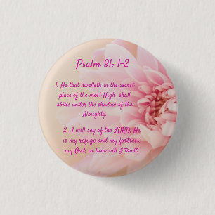 Psalm 91:1-2  3 cm round badge