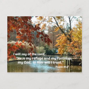 Psalm 91:2 I will say of the Lord Postcard