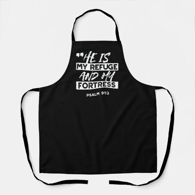 Psalm 91:2 – My Refuge and My Fortress Christian Apron (Front)