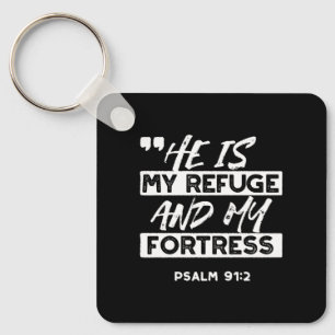 Psalm 91:2 – My Refuge and My Fortress Christian Key Ring