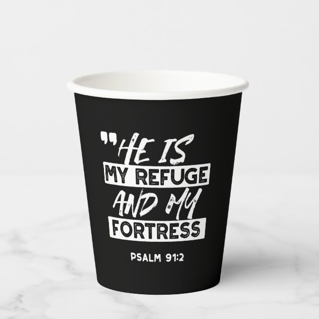 Psalm 91:2 – My Refuge and My Fortress Christian Paper Cups (Front)