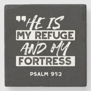Psalm 91:2 – My Refuge and My Fortress Christian Stone Coaster